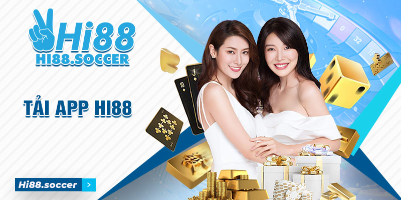 Tải App Hi88 - Thiên đường mở ra trước mắt cược thủ 7 Tải app hi88