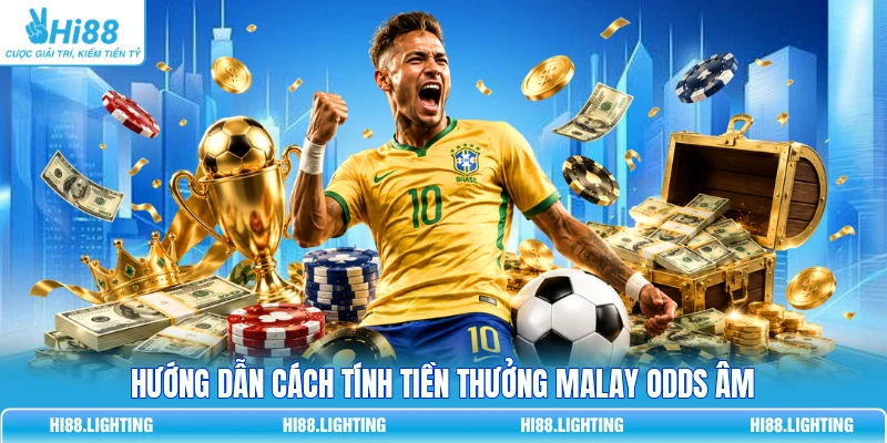 Malay Odds Là Gì? Cách Đọc Tỷ Lệ Cược Malaysia Chính Xác 3 Hướng dẫn cách tính tiền thưởng Malay odds âm